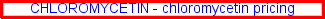 Chloromycetin pricing